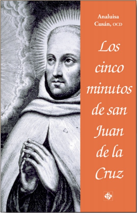 Los cinco minutos de San Juan de la Cruz