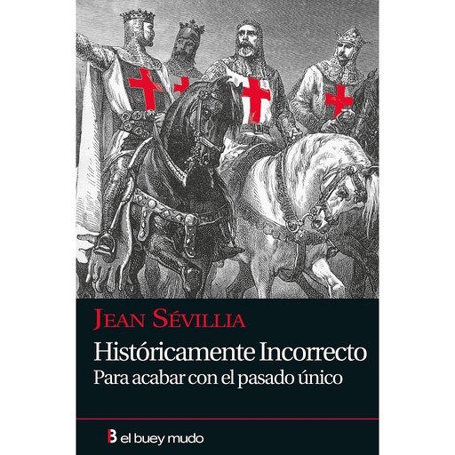 [9788493741754] Históricamente incorrecto