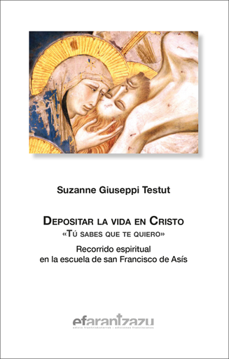 [9788472403352] Depositar la vida en Cristo