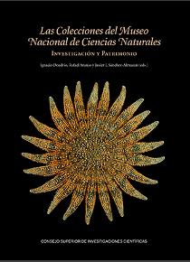 Las colecciones del Museo Nacional de Ciencias Naturales : investigación y patrimonio