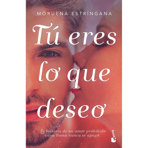 [9788408177494] Tú eres lo que deseo