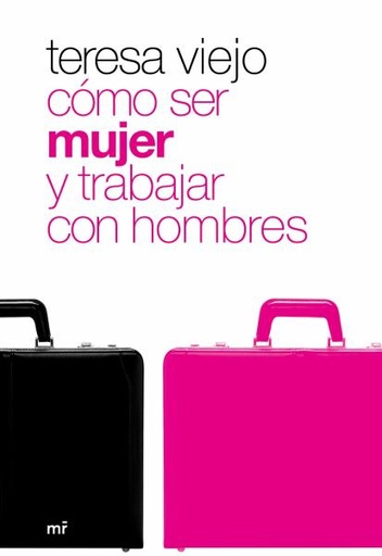 [9788427033931] Cómo ser mujer y trabajar con hombres
