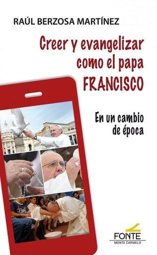 [9788483538548] Creer y evangelizar como el papa Francisco