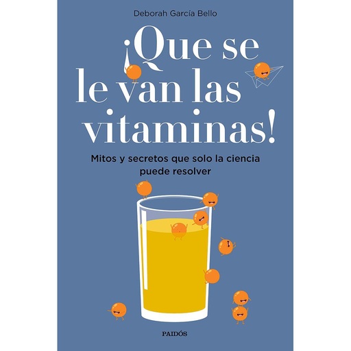 [9788449334061] ¡QUE SE LE VAN LAS VITAMINAS!