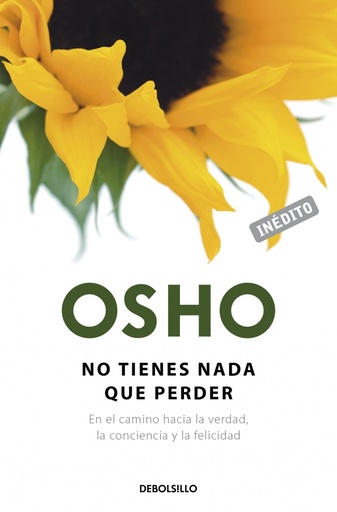 [9788490626504] No tienes nada que perder (OSHO habla de tú a tú)