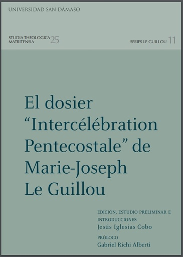 [9788416639762] El dosier "Intercélébration Pentecostale" de Marie-Joseph Le Guillou