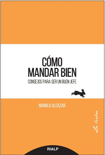 [9788432149658] Cómo mandar bien