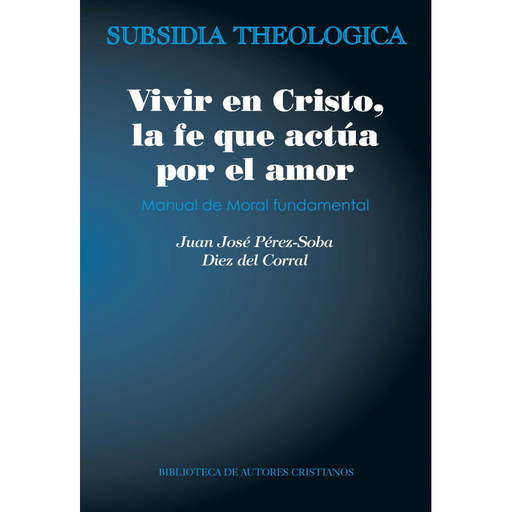 [9788422020615] Vivir en Cristo, la fe que actúa por el amor