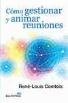 [9788429320473] Cómo gestionar y animar reuniones