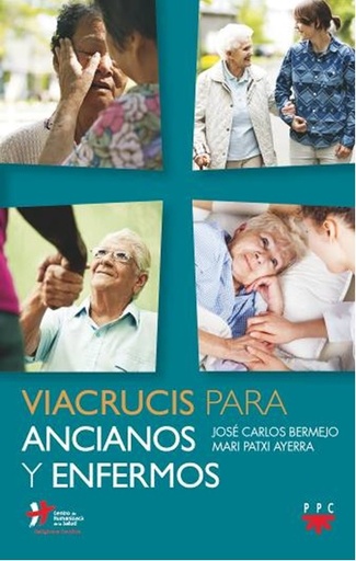 [9788428835480] Viacrucis para ancianos y enfermos