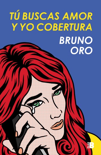[9788417001476] Tú buscas amor y yo cobertura