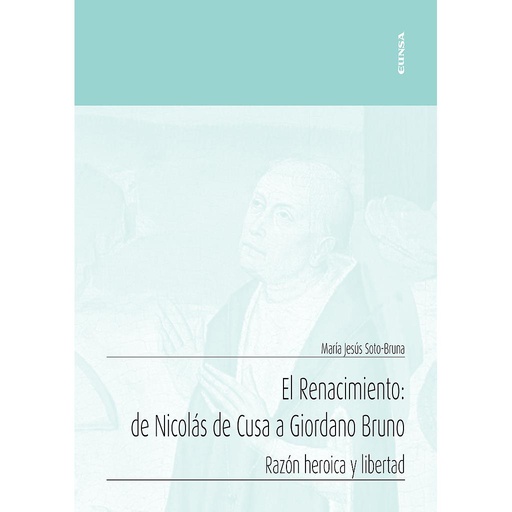 [9788431335106] El renacimiento: de Nicolás de Cusa a Giordano Bruno