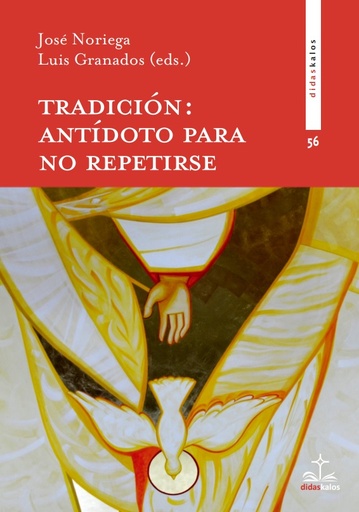 [9788417185497] Tradición: Antídoto para no repetirse