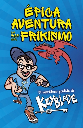 [9788420485812] Épica aventura de rap del frikismo