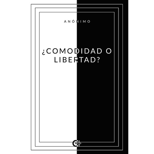 [9788418310201] ¿Comodidad o Libertad?