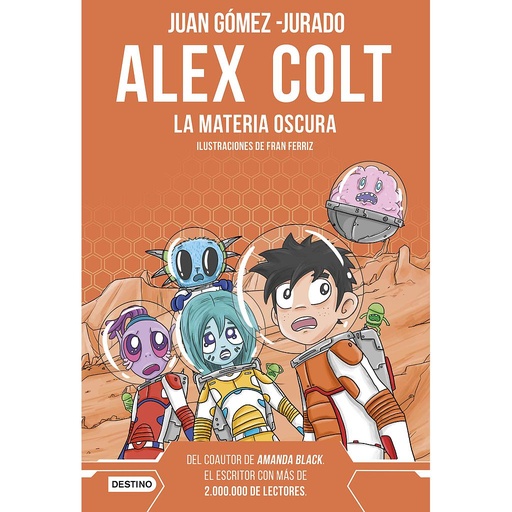 [9788408262619] Alex Colt. La materia oscura. Nueva presentación