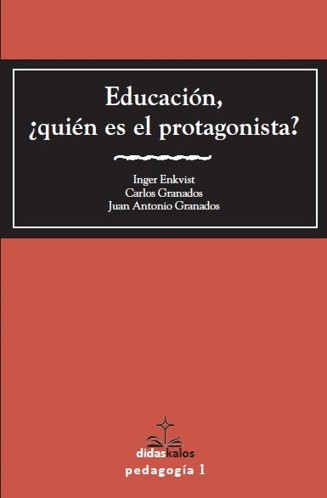 [9788417185015] Educación, ¿Quién es el protagonista?