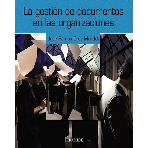 [9788436820652] La gestión de documentos en las organizaciones