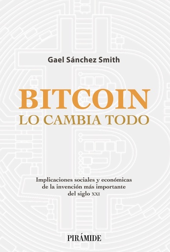 [9788436845020] Bitcoin lo cambia todo