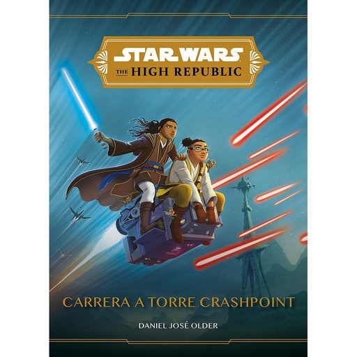 [9788408244660] Star Wars. The High Republic. Carrera a Torre Crashpoint