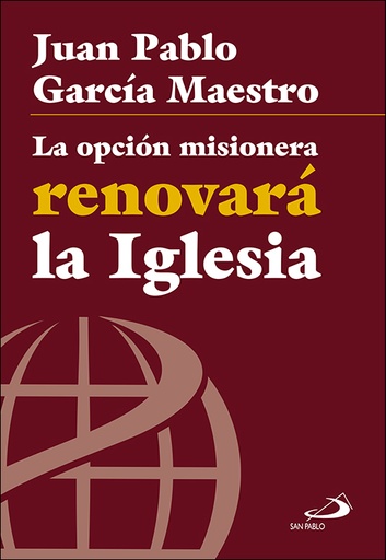 [9788428554589] La opción misionera renovará la Iglesia