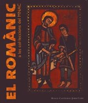 [9788497855464] El romànic a les col·leccions del MNAC
