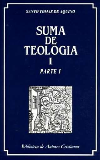 [9788479148287] Suma de teología. I: Parte I