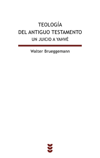 [9788430116348] Teología del Antiguo Testamento. Un juicio a Yahvé