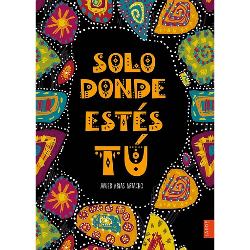 [9788414016077] Solo donde estés tú