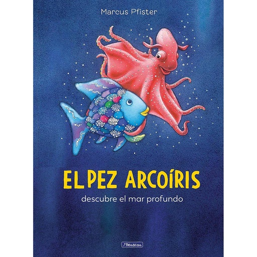 [9788448830670] El pez Arcoíris descubre el mar profundo (El pez Arcoíris)