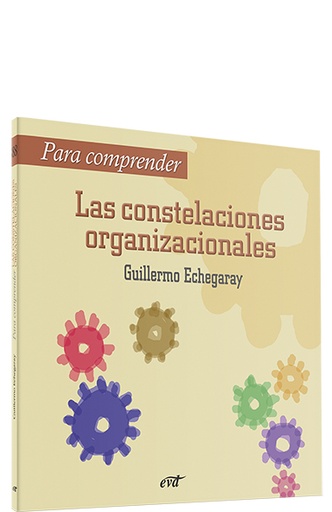 [9788481698664] Para comprender las constelaciones organizacionales