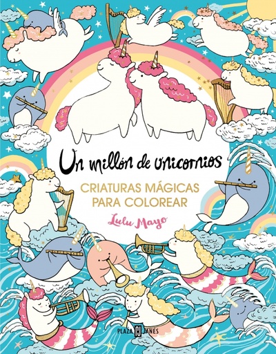 [9788401034176] Un millón de unicornios: criaturas mágicas para colorear