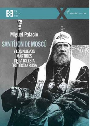 [9788413391120] San Tíjon de Moscú y los nuevos mártires de la Iglesia ortodoxa rusa