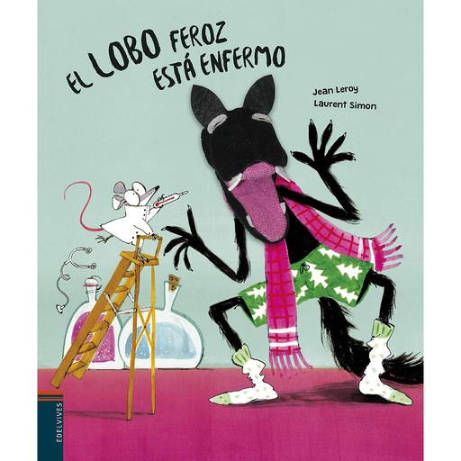 [9788414024379] El lobo feroz está enfermo