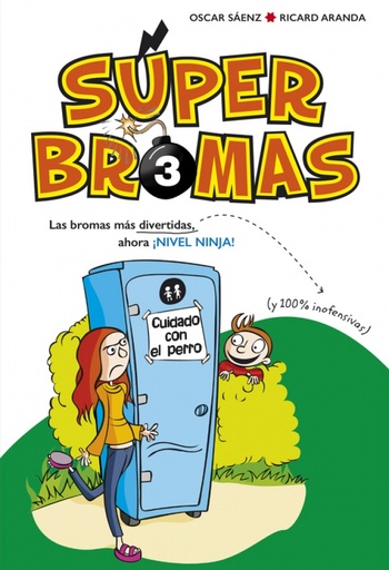 [9788490436264] Las bromas más divertidas (y 100% inofensivas) ahora ¡Nivel ninja! (Súper Bromas)