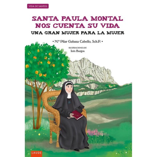 [9788414035887] Santa Paula Montal nos cuenta su vida : Una gran mujer para la mujer