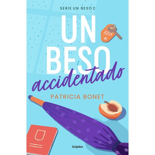 [9788425364518] Un beso accidentado (Un beso 2)