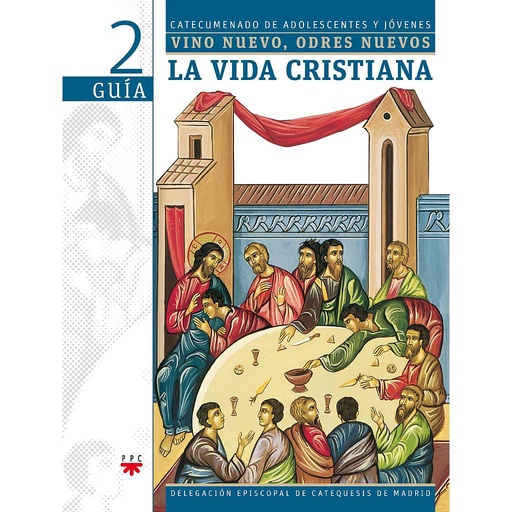 [9788428824576] La vida cristiana. Vino nuevo, odres nuevos 2. Guía