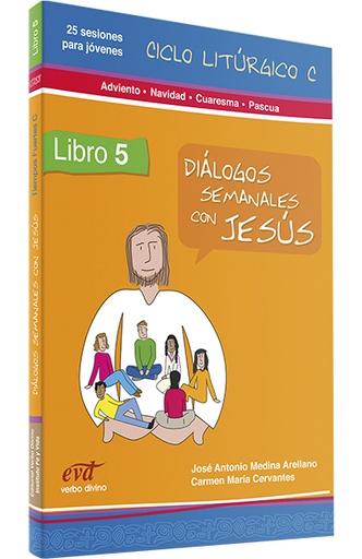 [9788499450582] Diálogos semanales con Jesús - Ciclo C: Adviento, Navidad, Cuaresma, Pascua