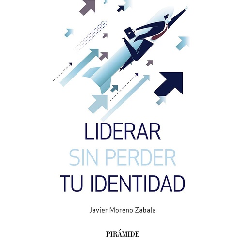 [9788436840773] Liderar sin perder tu identidad