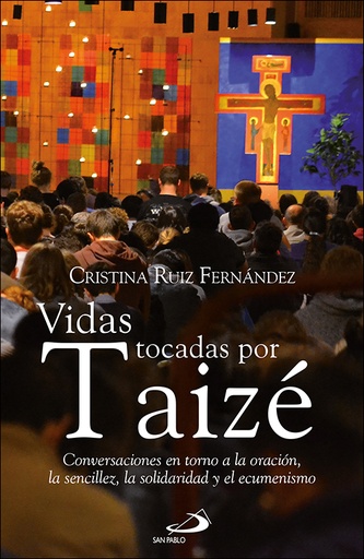 [9788428556446] Vidas tocadas por Taizé