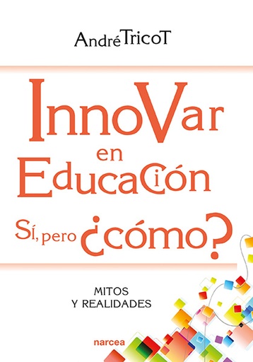 [9788427725546] Innovar en Educación. Sí, pero ¿cómo?