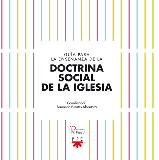 [9788428826945] Guía para la enseñanza de la Doctrina Social de la Iglesia