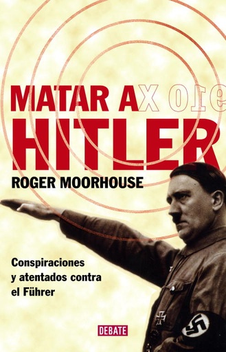 [9788483067543] Matar a Hitler