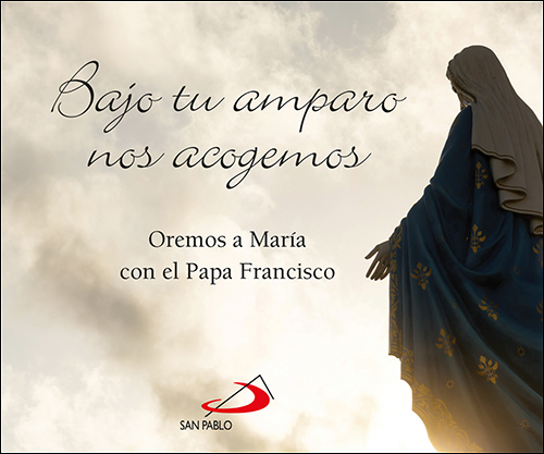 [9788428563390] Bajo tu amparo nos acogemos