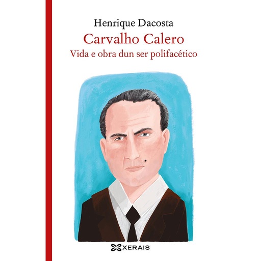[9788491216254] Carvalho Calero, vida e obra dun ser polifacético