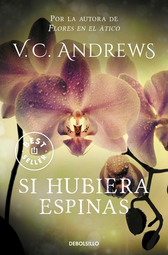 [9788497596749] Si hubiera espinas (Saga Dollanganger 3)