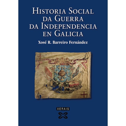 [9788499140315] Historia social da Guerra da Independencia en Galicia