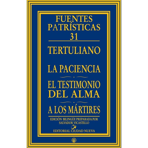 [9788497153928] La paciencia - El testimonio del alma - A los mártires