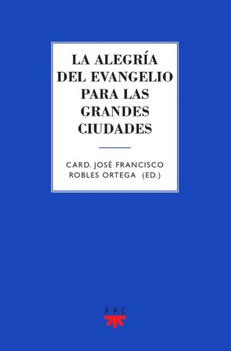 [9786078596249] La alegría del Evangelio para las grandes ciudades